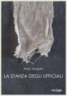 La stanza degli ufficiali di Marc Dugain - VERTIGO BOOKSHOP