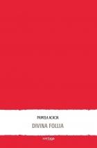 Divina follia di Pamela Acacia - VERTIGO BOOKSHOP
