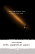 Divinità nella storia, dio nella vita - Nicola Montereale - VERTIGO BOOKSHOP