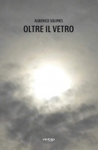 Oltre il vetro - Alberico Solimes - VERTIGO BOOKSHOP