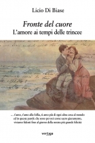 Fronte del cuore. L’amore ai tempi delle trincee - Licio Di Biase - VERTIGO BOOKSHOP