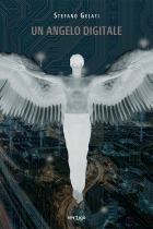 Un angelo digitale - Stefano Gelati - VERTIGO BOOKSHOP