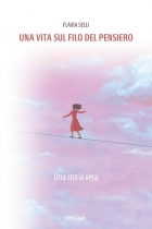 Una vita sul filo del pensiero - Flavia Selli - VERTIGO BOOKSHOP