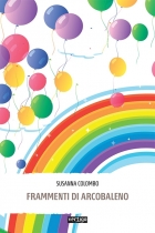 Frammenti di arcobaleno -  Susanna Colombo - VERTIGO BOOKSHOP