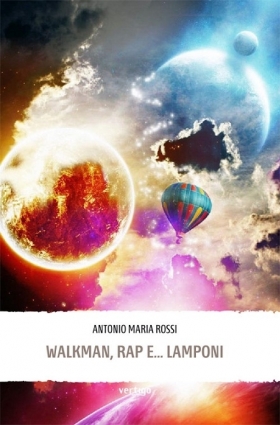Walkman, rap... e lamponi di Antonio M. Rossi - VERTIGO BOOKSHOP