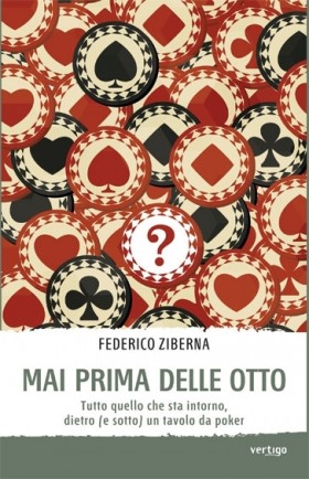 Mai prima delle otto di Federico Ziberna - VERTIGO BOOKSHOP