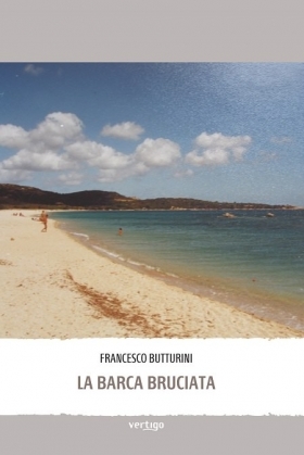 La barca bruciata di Francesco Butturini - VERTIGO BOOKSHOP