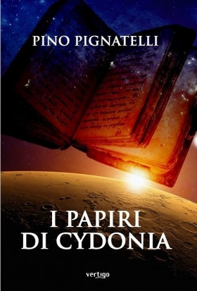 I papiri di Cydonia di Pino Pignatelli - VERTIGO BOOKSHOP