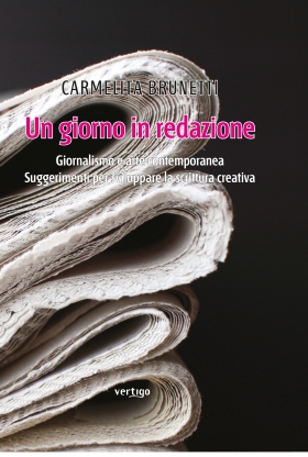 Un giorno in redazione - CARMELITA BRUNETTI - VERTIGO BOOKSHOP