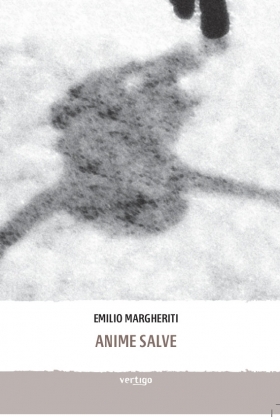 Anime Salve - Emilio Margheriti - VERTIGO BOOKSHOP