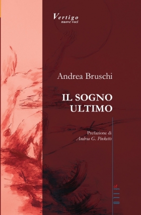 IL SOGNO ULTIMO - Andrea Bruschi - VERTIGO BOOKSHOP