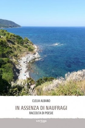 In assenza di naufragi - Albano Clelia - VERTIGO BOOKSHOP