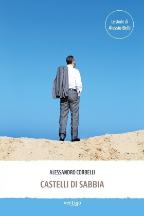 Castelli di sabbia II edizione - Alessandro Corbelli - VERTIGO BOOKSHOP