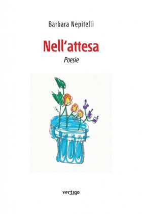Nell’attesa - Barbara Nepitelli - VERTIGO BOOKSHOP