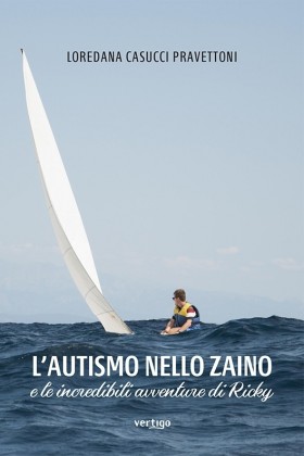 L’autismo nello zaino e le incredibili avventure di Ricky - L.Casucci Pravettoni - VERTIGO BOOKSHOP