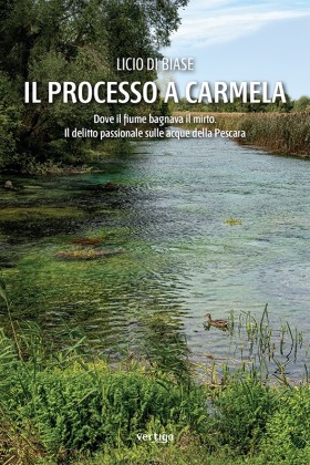 Il processo a Carmela - Licio Di Biase - VERTIGO BOOKSHOP