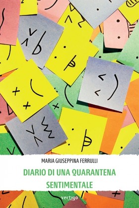 Diario di una quarantena sentimentale - Maria Giuseppina Ferrulli - VERTIGO BOOKSHOP