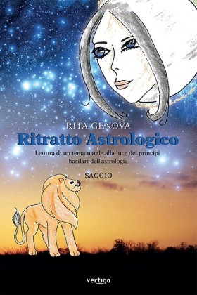 Ritratto astrologico. Lettura di un tema natale (...) - Rita Genova - VERTIGO BOOKSHOP