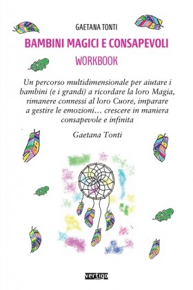 Bambini Magici e Consapevoli - Gaetana Tonti - VERTIGO BOOKSHOP