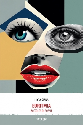 Euritmia. Raccolta di poesie - Lucia Sirna - VERTIGO BOOKSHOP