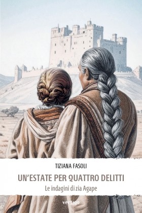 Un’estate per quattro delitti (Le indagini di zia Agape) - Tiziana Fasoli - VERTIGO BOOKSHOP