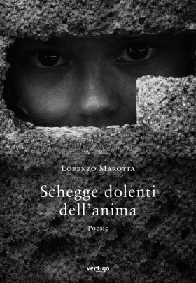 Schegge dolenti dell’anima - Lorenzo Marotta - VERTIGO BOOKSHOP